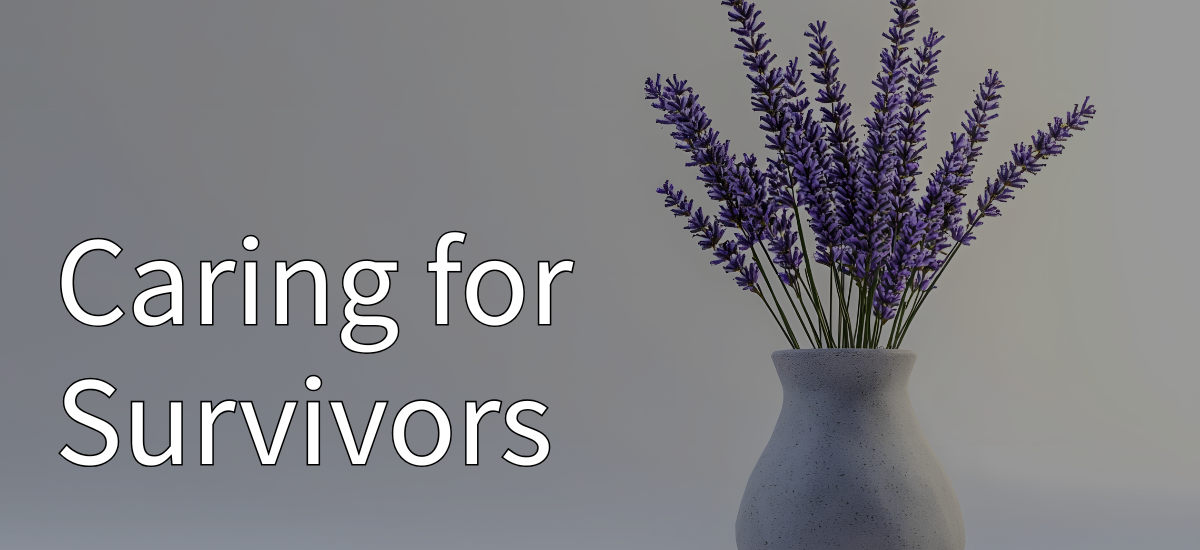 Caring for survivors